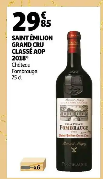 Auchan Château fombrauge saint émilion grand cru classé aop 2018 offre