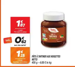 Netto NETTO Pâte à tartiner aux noisettes offre
