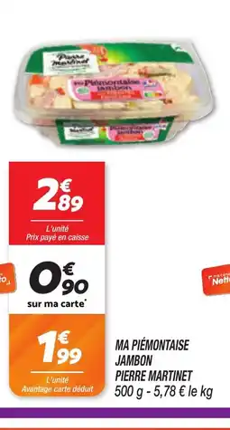 Netto PIERRE MARTINET Ma piémontaise jambon offre