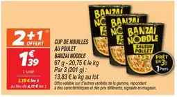 Netto BANZAI NOODLE Cup de nouilles au poulet offre