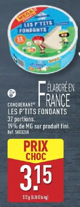 ALDI CONQUÉRANT Les p'tits fondants offre
