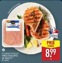 ALDI ST-CLÉMENT LE VOLAILLER Fines escalopes de poulet offre