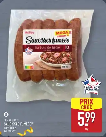 ALDI LE MARSIGNY Saucisses fumées offre