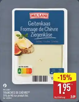 ALDI MILSANI Tranches de chèvre offre