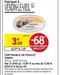 Intermarché Simon Tartinable de Poulet offre