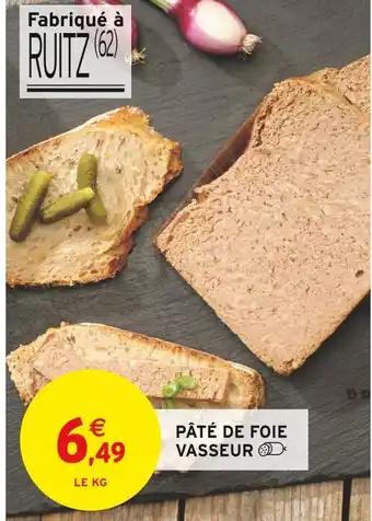 Intermarché Vasseur Pâté de foie offre
