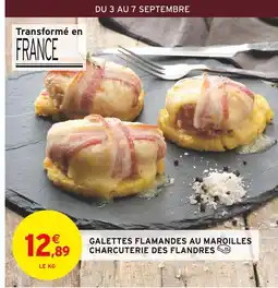 Intermarché Charcuterie des Flandres Galettes flamandes au maroilles offre