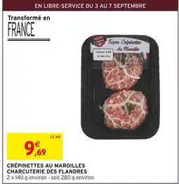 Intermarché Charcuterie des Flandres Crépinettes au Maroilles offre
