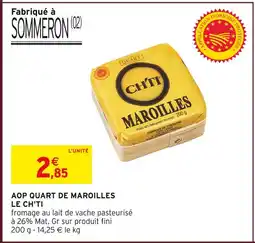 Intermarché CH'TI AOP Quart de Maroilles offre