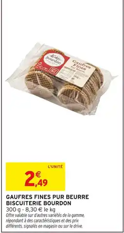 Intermarché Biscuiterie Bourdon Gaufres fines pur beurre offre