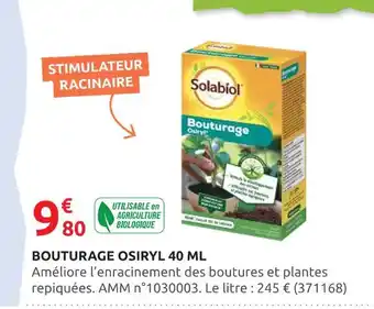 Rural Master Solabiol Bouturage Osiryl 40 ml offre