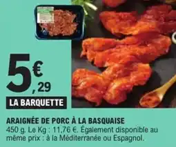 E.Leclerc Express Araignée de porc à la basquaise offre