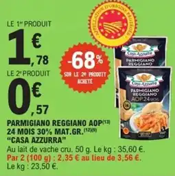 E.Leclerc Express Parmigiano reggiano aop 24 mois 30% mat.gr. casa azzurra offre