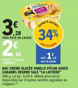 E.Leclerc Express Bac crème glacée vanille pécan sauce caramel beurre salé la laitière offre