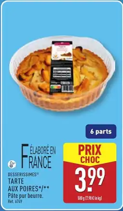 ALDI DESSERISSIMES Tarte aux poires offre