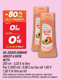 Netto NETTO Gel douche gommant abricot & sucre offre