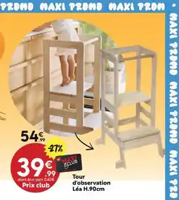 Maxi Bazar Tour d'observation Léa H.90cm offre
