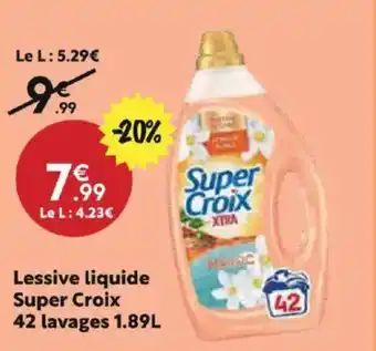 Maxi Bazar SUPER CROIX Lessive liquide 42 lavages offre