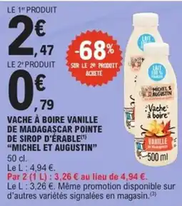 E.Leclerc Express MICHEL ET AUGUSTIN Vache à boire vanille de madagascar pointe de sirop d'érable offre