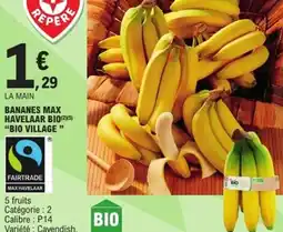 E.Leclerc Express Bananes max havelaar bio village offre