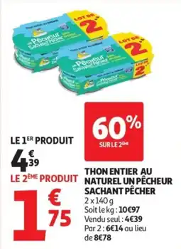 Auchan Supermarché Thon entier au naturel un pêcheur sachant pêcher offre