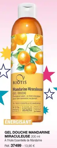 Stanhome Gel douche mandarine miraculeuse offre