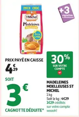 Auchan Supermarché ST MICHEL Madeleines moelleuses offre
