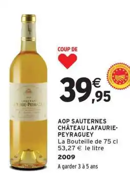 Intermarché AOP SAUTERNES CHÂTEAU LAFAURIE-PEYRAGUEY offre