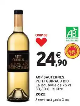 Intermarché AOP SAUTERNES PETIT GUIRAUD BIO offre