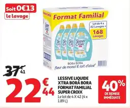 Auchan Supermarché SUPER CROIX Lessive liquide xtra bora bora format familial offre