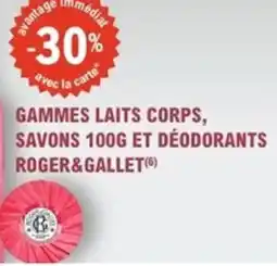 E.Leclerc Parapharmacie Gammes laits corps, savons 100g et déodorants roger&gallet(6) offre