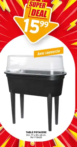 Trafic Table potagere offre