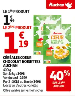 Auchan AUCHAN Céréales coeur chocolat noisettes offre