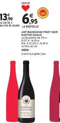 Intermarché AOP BOURGOGNE PINOT NOIR MARTHE SIGAUD offre