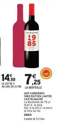 Intermarché AOP CORBIÈRES 1985 EDITION LIMITÉE CASTELMAURE offre