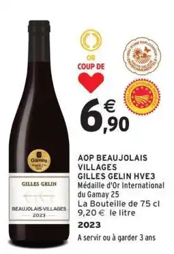 Intermarché AOP BEAUJOLAIS VILLAGES GILLES GELIN HVE3 offre
