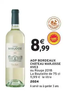 Intermarché AOP BORDEAUX CHÂTEAU MARJOSSE HVE3 offre