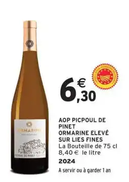 Intermarché AOP PICPOUL DE PINET ORMARINE ELEVÉ SUR LIES FINES offre