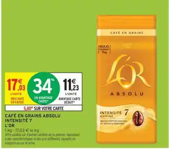 Intermarché CAFÉ EN GRAINS ABSOLU INTENSITÉ 7 L'OR offre