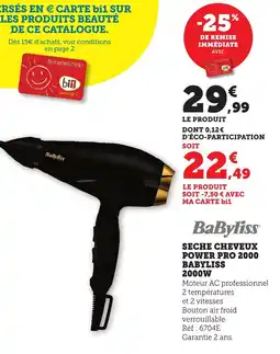 Bi1 BABYLISS Seche cheveux power pro 2000 2000w offre