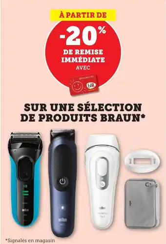 Bi1 BRAUN Sur une sélection de produits offre