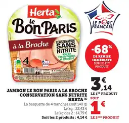 Bi1 HERTA Jambon le bon paris a la broche conservation sans nitrite offre