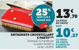 Bi1 Entremets croustillant 6 parts offre