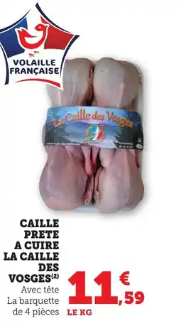 Bi1 LA CAILLE DES VOSGES Caille prete a cuire offre