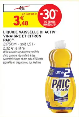 Intermarché PAIC Liquide vaisselle bi activ' vinaigre et citron offre