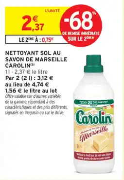 Intermarché CAROLIN Nettoyant sol au savon de marseille offre