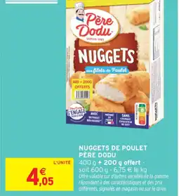 Intermarché PÈRE DODU Nuggets de poulet offre