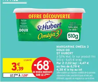 Intermarché ST HUBERT Margarine omega 3 doux od offre