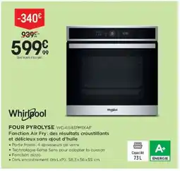 Pulsat WHIRPOOL Four pyrolyse wc141s83pmixaf offre