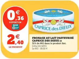 Utile CAPRICE DES DIEUX Fromage au lait pasteurisé offre